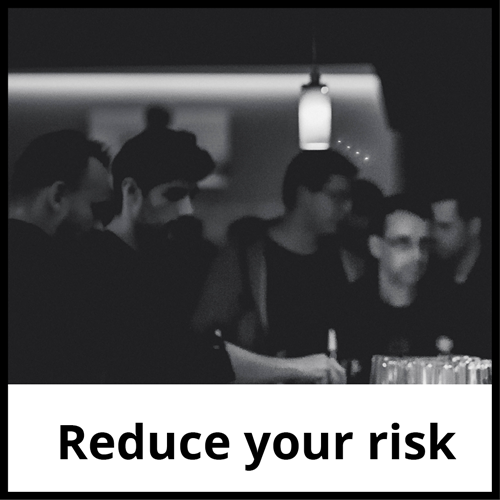 more information on safe partying and reducing your risk