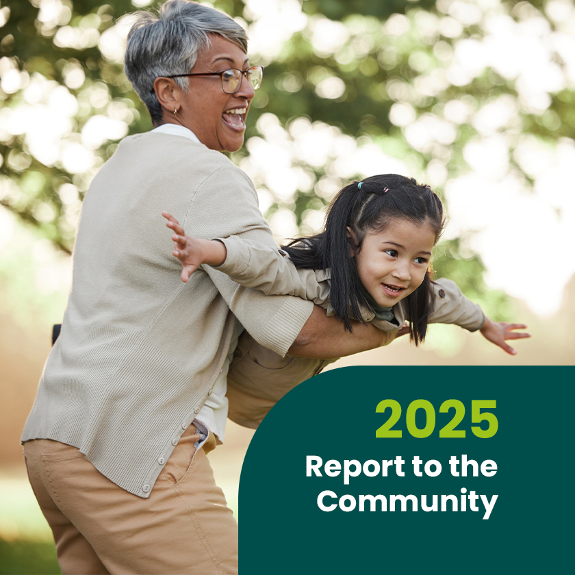 2025 - Report to the Community - Protecting health. Supporting communities.